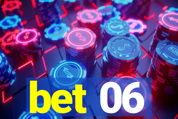 bet 06